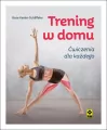 Trening w domu. Ćwiczenia dla każdego - tantis.pl