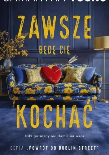 Powrót do Dublin Street T.1 Zawsze będę cię kochać - tantis.pl