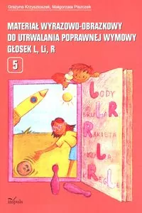 Materiał wyrazowo-obraz. do utrwal. głosek L Li R - tantis.pl