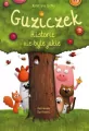 Guziczek. Historie nie byle jakie - tantis.pl