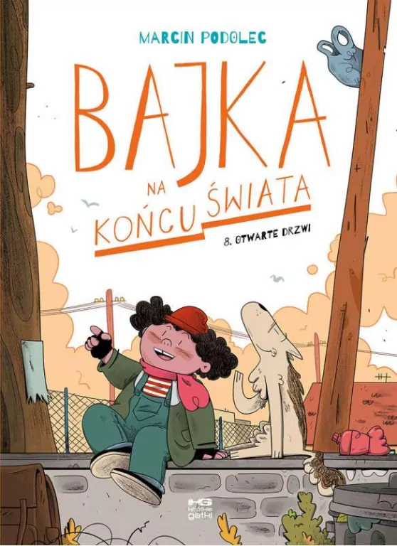 Otwarte drzwi. Bajka na końcu świata Tom 8 - tantis.pl