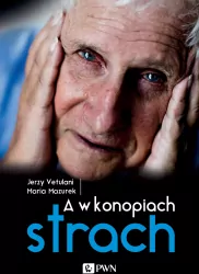 A w konopiach strach