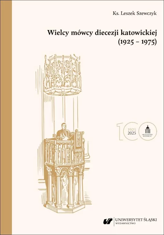 Wielcy mówcy diecezji katowickiej (1925-1975) BR - tantis.pl