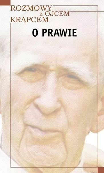 Rozmowy z o. Krąpcem. O prawie - tantis.pl