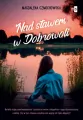 Nad stawem w Dobrowoli - tantis.pl
