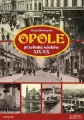 Opole przełomu wieków XIX/XX - tantis.pl