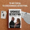 Spowiedź detektywa. Oszustwa, szantaże, zdrady - tantis.pl