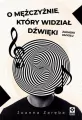 O mężczyźnie, który widział dźwięki - tantis.pl