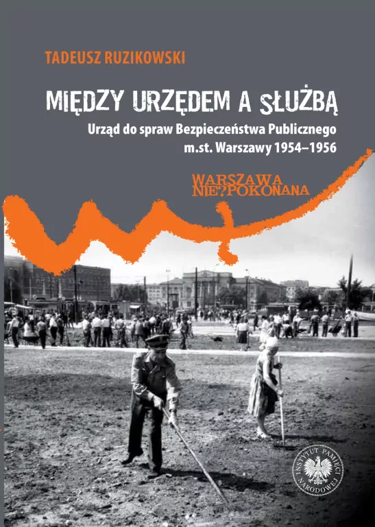 Między urzędem a służbą. Urząd do spraw... - tantis.pl