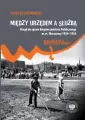 Między urzędem a służbą. Urząd do spraw... - tantis.pl