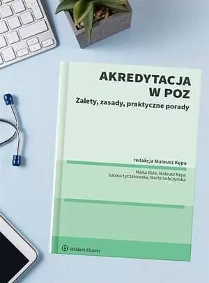 Akredytacja w POZ. Zalety, zasady, praktyczne porady - tantis.pl