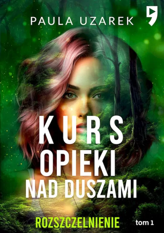 Kurs opieki nad duszami. Rozszczelnienie. Tom 1 - tantis.pl
