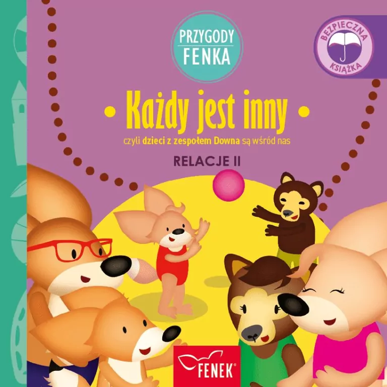 Każdy jest inny. Relacje II. Przygody Fenka - tantis.pl