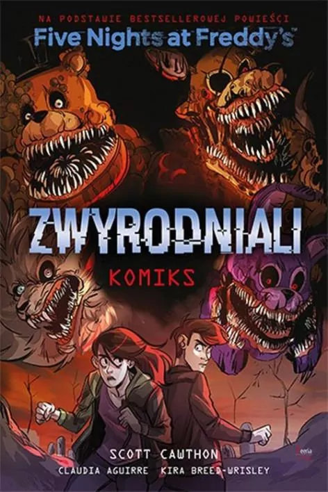 Zwyrodniali. Five Nights at Freddy's. Tom 2 - tantis.pl