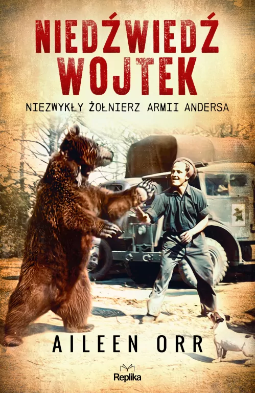 Niedźwiedź Wojtek. Niezwykły żołnierz Armii Andersa - tantis.pl