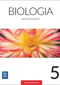 Biologia. Klasa 5. Szkoła podstawowa. Zeszyt ćwiczeń - tantis.pl