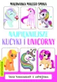 Najpiękniejsze kucyki i unicorny. Malowanka Małego Smyka - tantis.pl