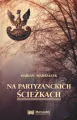 Na partyzanckich ścieżkach - tantis.pl