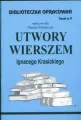 Utwory Wierszem Ignacego Krasickiego. Biblioteczka opracowań. Nr 9 - tantis.pl