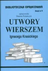 Utwory Wierszem Ignacego Krasickiego. Biblioteczka opracowań. Nr 9
