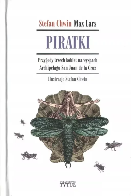 Piratki. Przygody trzech kobiet na wyspach... - tantis.pl