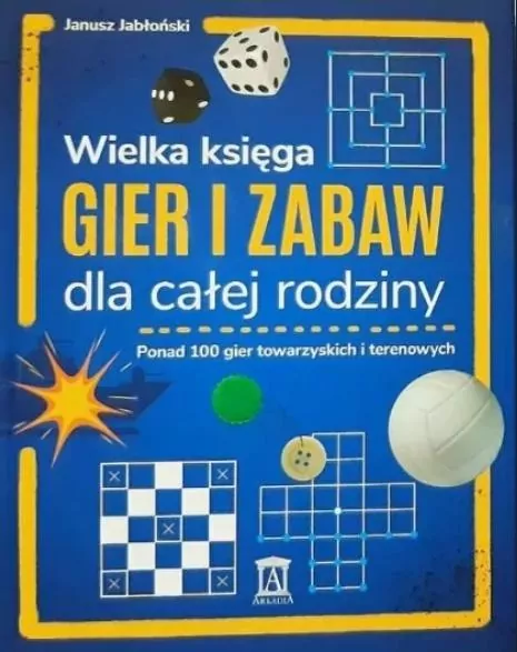 Wielka księga gier i zabaw dla całej rodziny - tantis.pl