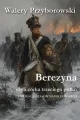 Berezyna, czyli córka trzeciego pułku - tantis.pl