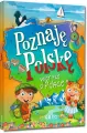 Poznaję Polskę. Wiersze o Polsce - tantis.pl