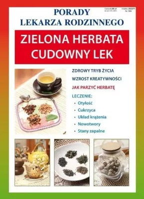 Zielona herbata Cudowny lek. Porady Lekarza Rodzinnego