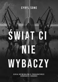 Świat ci nie wybaczy