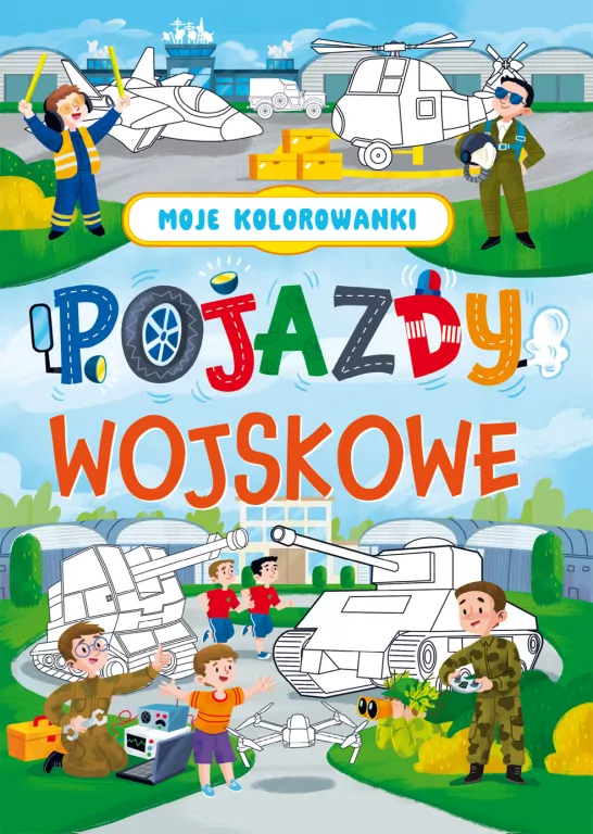 Moje kolorowanki. Pojazdy wojskowe - tantis.pl