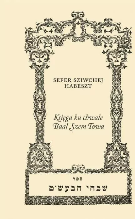 Księga ku chwale Baal Szem Towa - tantis.pl