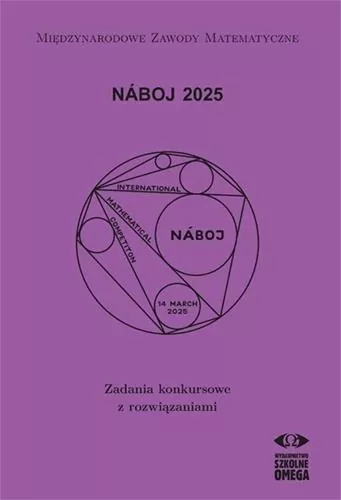 Naboj 2025. Zadania konkursowe z rozwiązaniami - tantis.pl