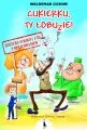 Cukierku, Ty łobuzie! Lektura 1-3 z opracowaniem - tantis.pl