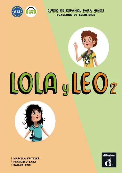 Lola y Leo 2. Curso de espanol para ninos. Cuaderno de ejercicios - tantis.pl