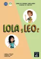 Lola y Leo 2. Curso de espanol para ninos. Cuaderno de ejercicios - tantis.pl