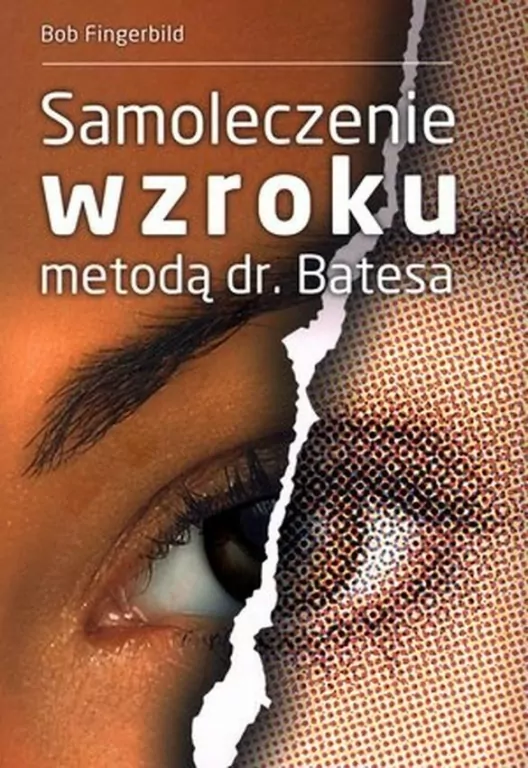 Samoleczenie wzroku metodą dr Batesa - tantis.pl