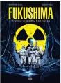 Fukushima. Kronika wypadku bez końca - tantis.pl