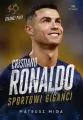 Cristiano Ronaldo. Sportowi giganci - tantis.pl