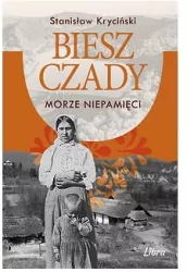 Bieszczady. Morze niepamięci