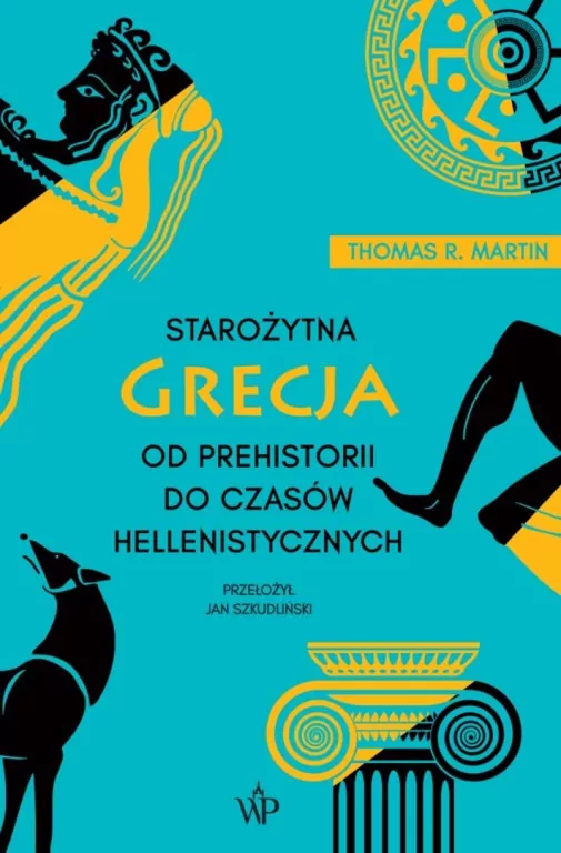 Starożytna Grecja. Od prehistorii do... w.4 - tantis.pl