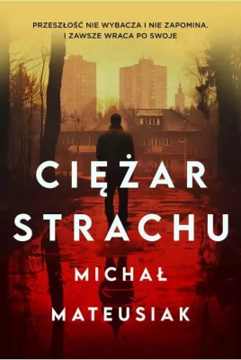 Ciężar strachu. Wielkie Litery