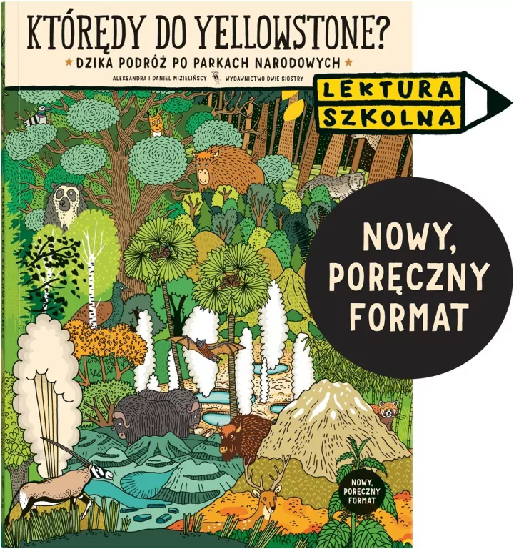 Którędy do Yellowstone? Dzika podróż po parkach... - tantis.pl