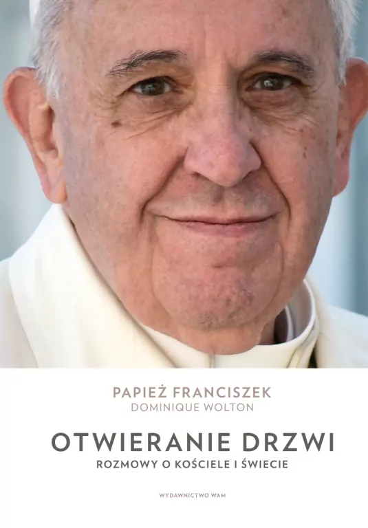 Otwieranie drzwi. Rozmowy o Kościele i świecie - tantis.pl