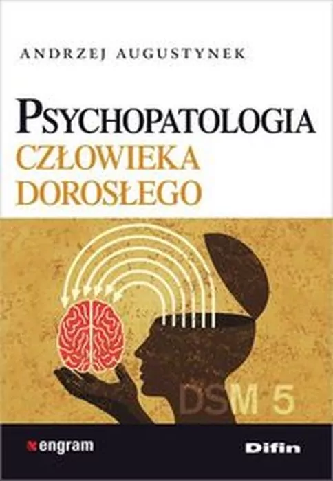 Psychopatologia człowieka dorosłego - tantis.pl