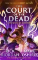 From the World of Percy Jackson: The Court of the Dead (The Nico Di Angelo Adventures) - tantis.pl