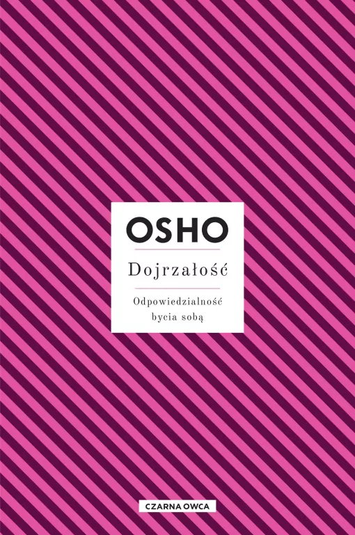 Dojrzałość. Odpowiedzialność bycia sobą - tantis.pl