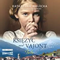 Fala. Księżyc nad Vajont T.1 Fala audiobook - tantis.pl