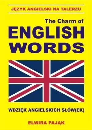 The charm of english words. Język ang. na talerzu - tantis.pl
