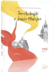Trochębajki o Janie Matejce